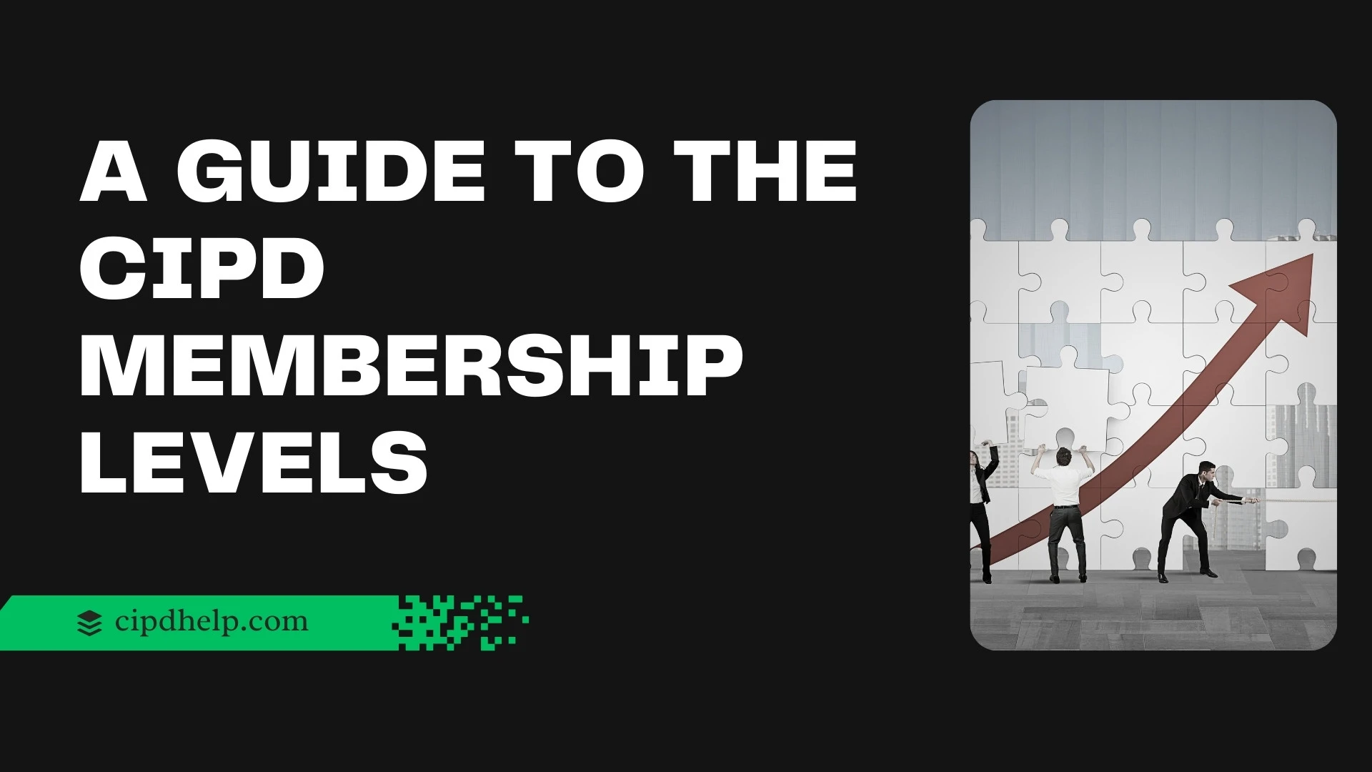 A Guide to the CIPD Membership Levels